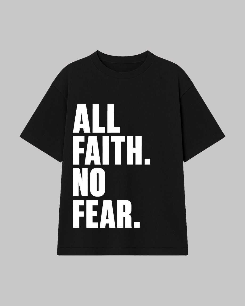 All Faith No Fear Oversized t-shirt.
