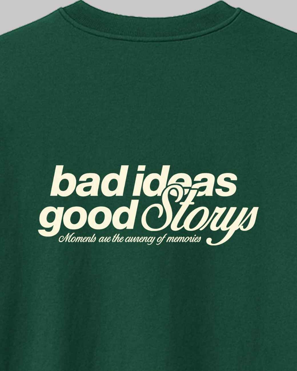 Bad Ideas Good Story's Oversized t-shirt.