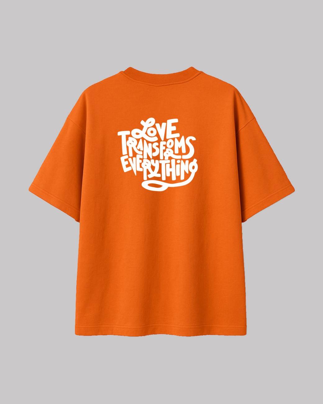 Love Transforms Everything Unisex Oversized t-shirt.